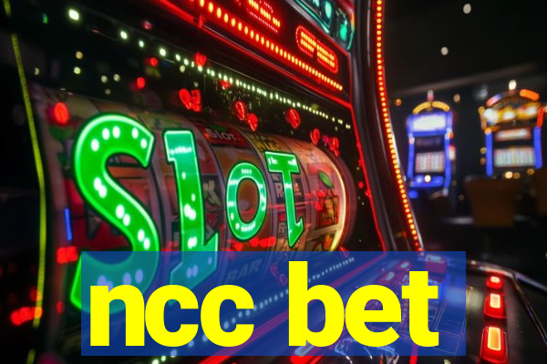 ncc bet